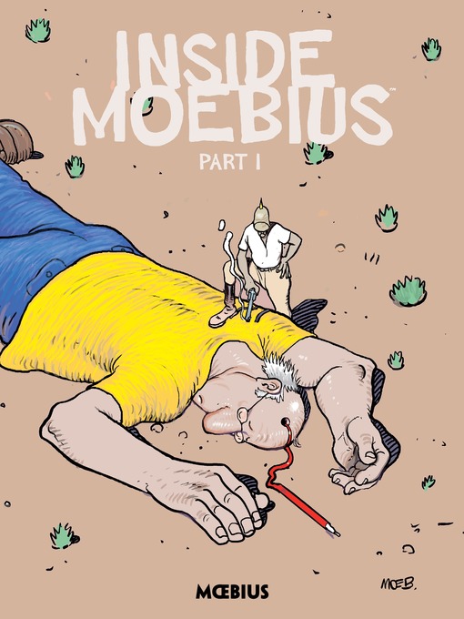Title details for Inside Moebius, Part 1 by Jean Giraud - Available